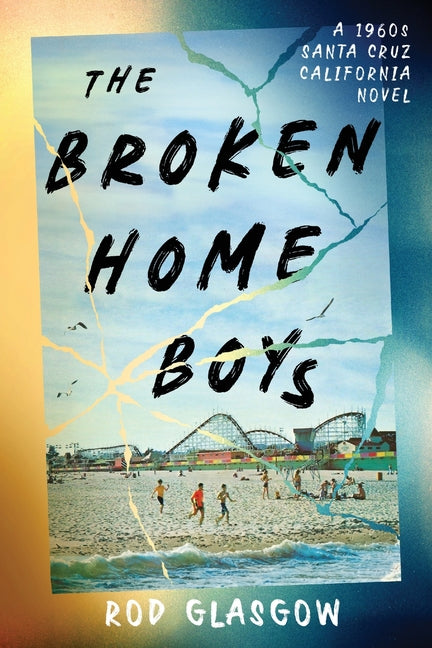 The Broken Home Boys - Paperback by Books by splitShops