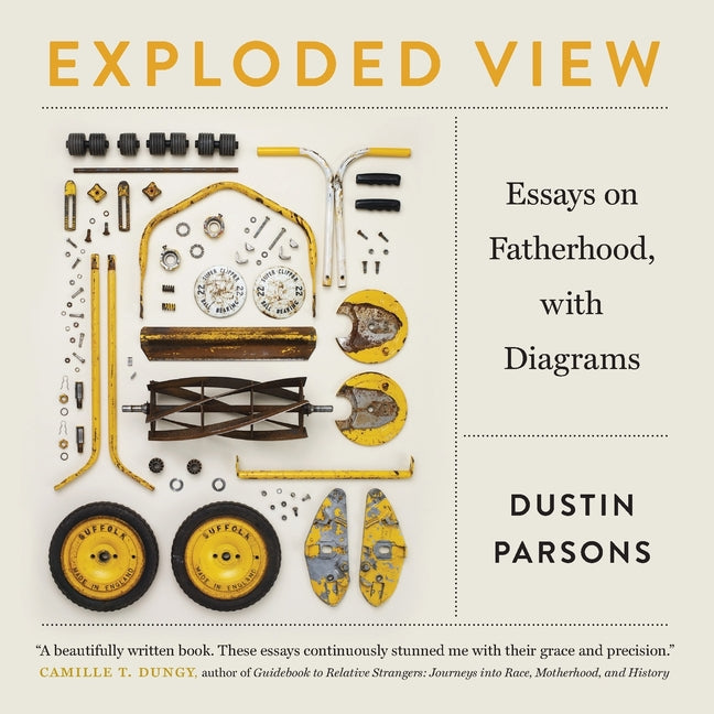 Exploded View: Essays on Fatherhood, with Diagrams - Paperback by Books by splitShops