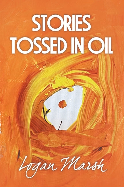 Stories Tossed in Oil - Paperback by Books by splitShops