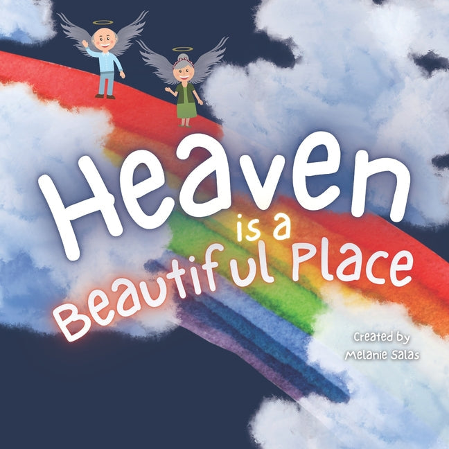 Heaven is a Beautiful Place: Heaven Book for Kids, Kids' Book About Heaven and Loss - Paperback by Books by splitShops