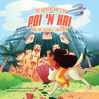 The Adventures of Poi 'n Kai and the Seashell Snatcher - Paperback by Books by splitShops