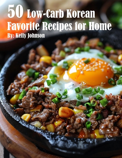 50 Low-Carb Korean Favorite Recipes for Home - Paperback by Books by splitShops