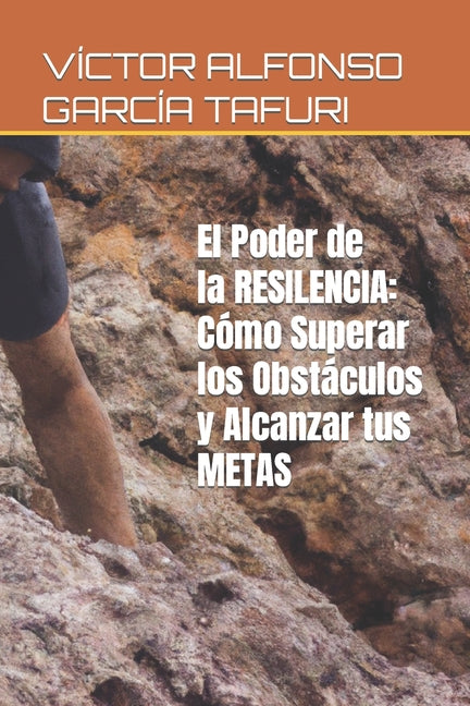 El Poder de la Resiliencia: Cómo Superar los Obstáculos y Alcanzar tus Metas - Paperback by Books by splitShops