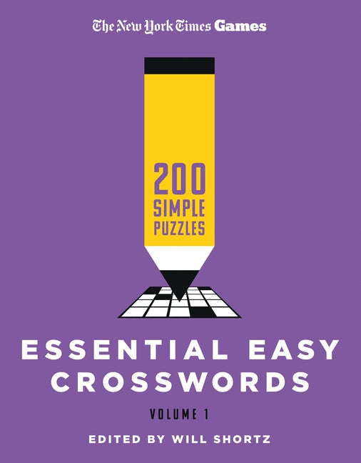 New York Times Games Essential Easy Crosswords Volume 1: 200 Simple Puzzles - Paperback by Books by splitShops