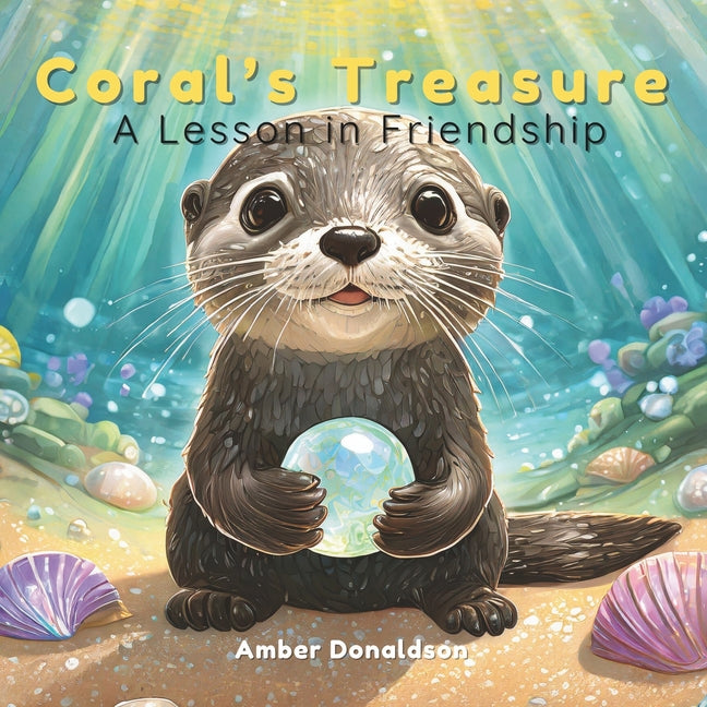 Coral's Treasure: A Lesson in Friendship - Paperback by Books by splitShops