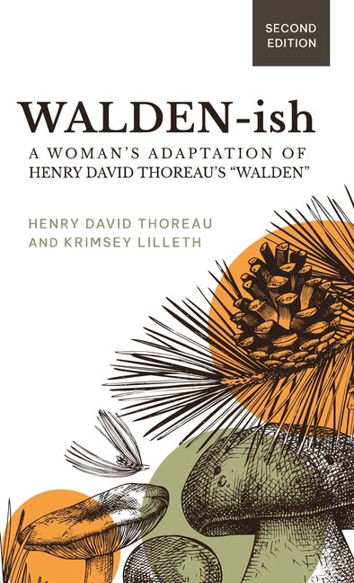 Walden-ish: A Woman's Adaptation of Henry David Thoreau's "Walden" - Hardcover by Books by splitShops