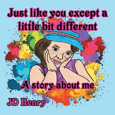 Just like you except a little bit different.: A story about me. - Paperback by Books by splitShops