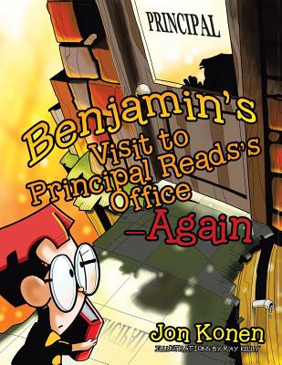 Benjamin's Visit to Principal Reads's Office-Again - Paperback by Books by splitShops