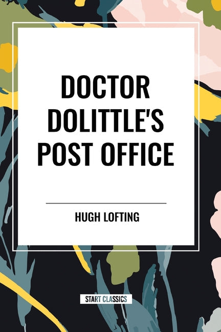 Doctor Dolittle's Post Office - Paperback by Books by splitShops