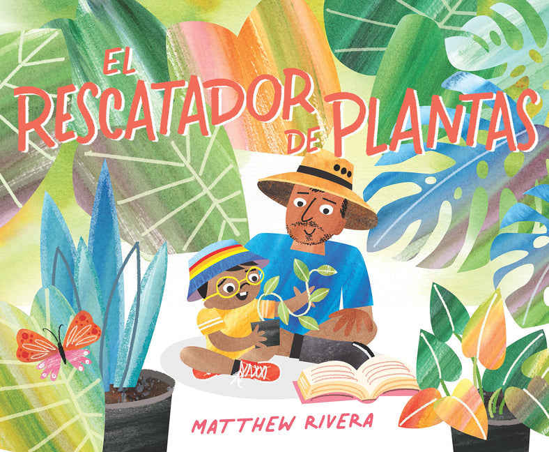 El Rescatador de Plantas / The Plant Rescuer - Hardcover by Books by splitShops