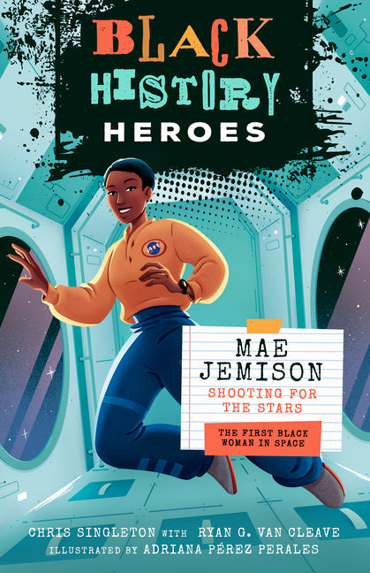 Black History Heroes: Mae Jemison: Shooting for the Stars: The First Black Woman in Space - Paperback by Books by splitShops