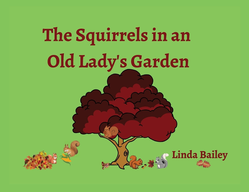 The Squirrels in an Old Lady's Garden - Paperback by Books by splitShops