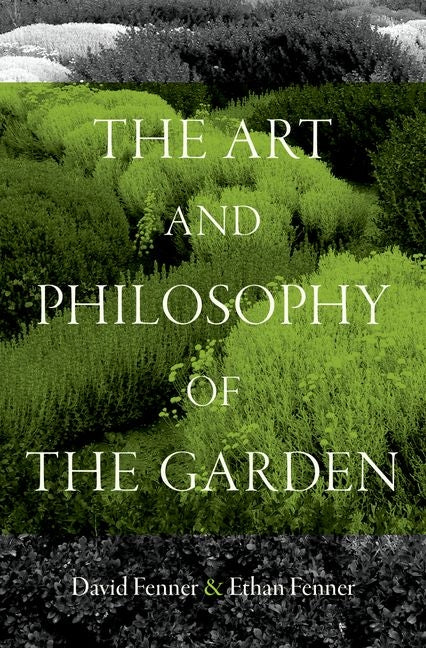 The Art and Philosophy of the Garden - Hardcover by Books by splitShops