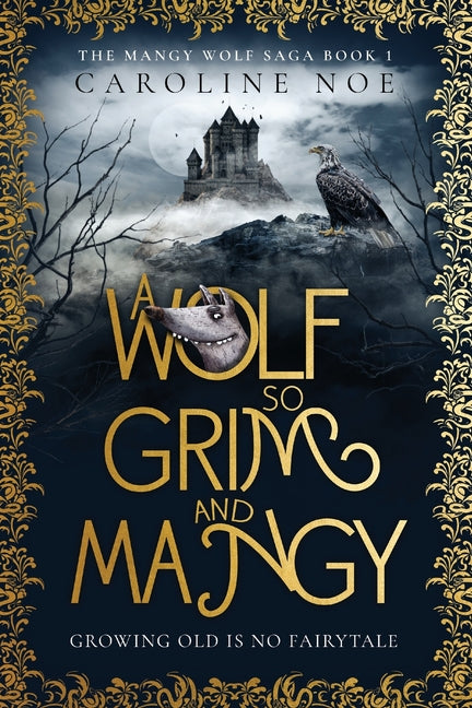 A Wolf So Grim And Mangy: A humorous fantasy novel - Paperback by Books by splitShops