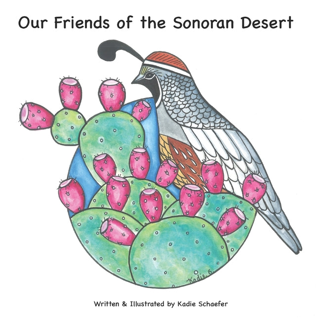 Our Friends of the Sonoran Desert - Paperback by Books by splitShops