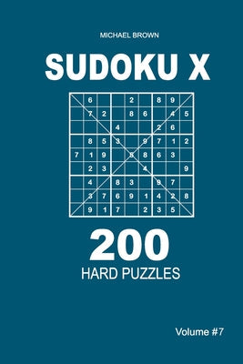 Sudoku X - 200 Hard Puzzles 9x9 (Volume 7) - Paperback by Books by splitShops