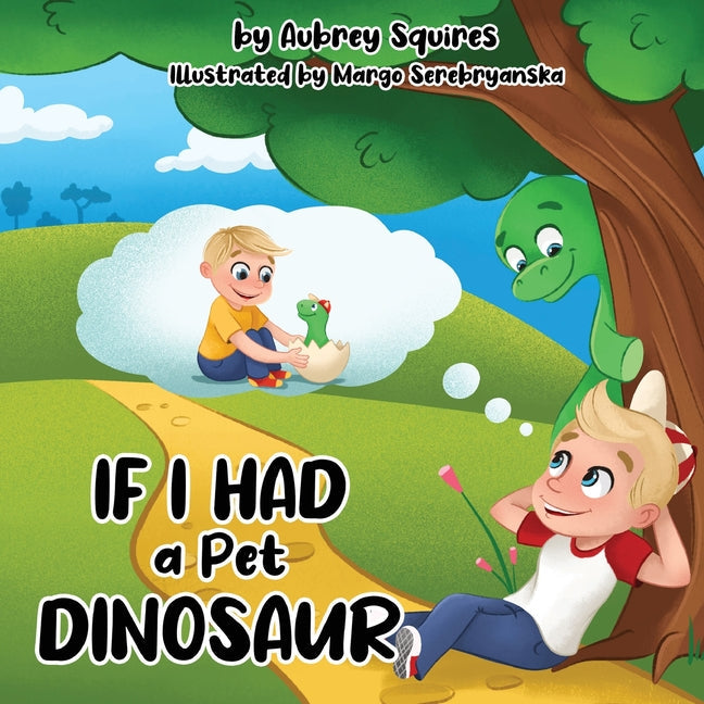 If I Had a Pet Dinosaur - Paperback by Books by splitShops