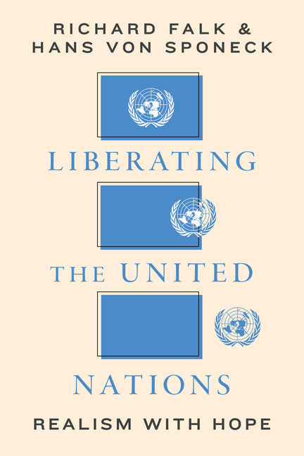 Liberating the United Nations: Realism with Hope - Paperback by Books by splitShops