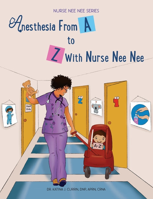 Anesthesia From A-Z With Nurse Nee Nee - Paperback by Books by splitShops