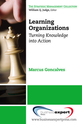 Learning Organizations: Turning Knowledge into Actions - Paperback by Books by splitShops