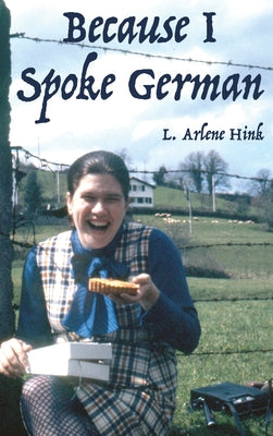 Because I Spoke German - Hardcover by Books by splitShops