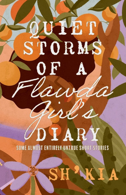 Quiet Storms of a Flawda Girl's Diary: Some Almost Entirely Untrue Short Stories - Paperback by Books by splitShops