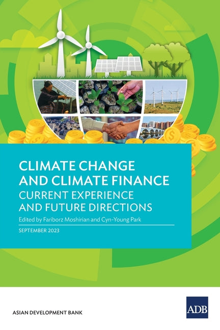 Climate Change and Climate Finance: Current Experience and Future Directions - Paperback by Books by splitShops