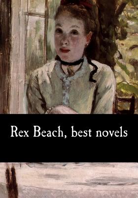 Rex Beach, best novels - Paperback by Books by splitShops