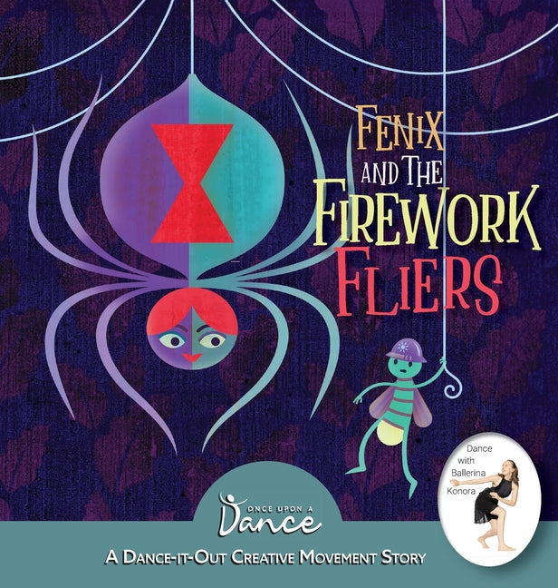 Fenix and the Firework Fliers: A Dance-It-Out Creative Movement Story - Hardcover by Books by splitShops