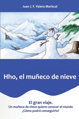 Hho El Muñeco de Nieve: El Gran Viaje - Paperback by Books by splitShops