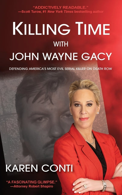 Killing Time with John Wayne Gacy: Defending America's Most Evil Serial Killer on Death Row - Paperback by Books by splitShops