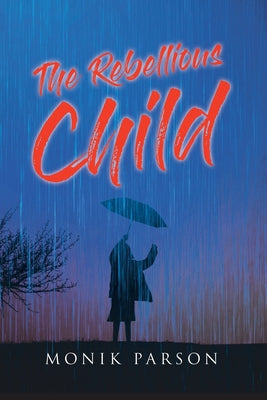 The Rebellious Child - Paperback by Books by splitShops