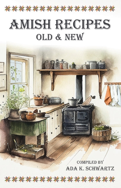 Amish Recipes Old & New - Paperback by Books by splitShops