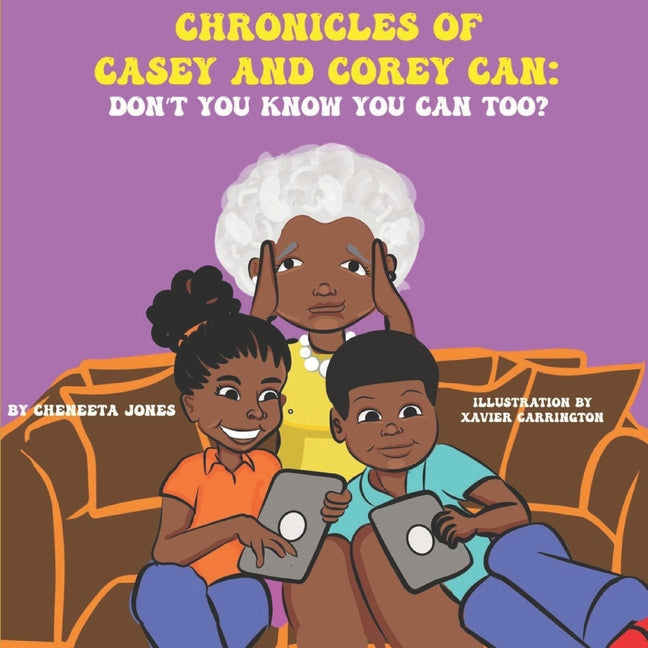 Chronicles of Casey and Corey Can: Don't You Know You Can Too? - Paperback by Books by splitShops