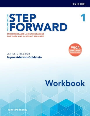 Step Forward 2e Level 1 Workbook: Standards-Based Language Learning for Work and Academic Readiness - Paperback by Books by splitShops