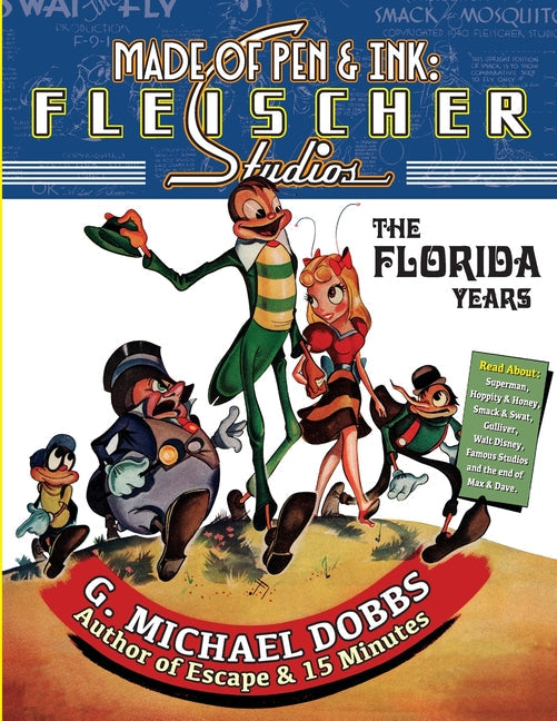 Made of Pen & Ink: Fleischer Studios, The Florida Years - Paperback by Books by splitShops