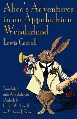 Alice's Adventures in an Appalachian Wonderland - Paperback by Books by splitShops