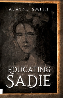 Educating Sadie - Paperback by Books by splitShops