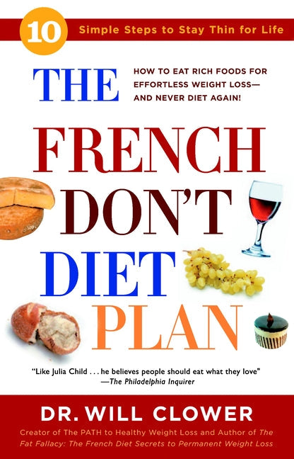 The French Don't Diet Plan: 10 Simple Steps to Stay Thin for Life - Paperback by Books by splitShops