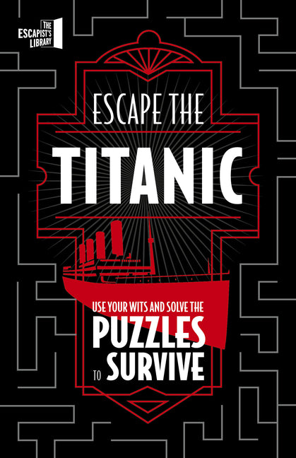 Escape the Titanic: Use Your Wits and Solve the Puzzles to Survive - Paperback by Books by splitShops