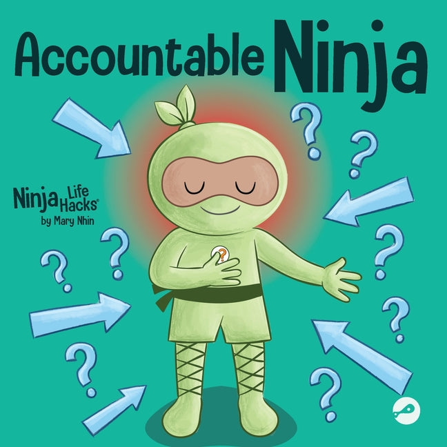 Accountable Ninja: A Children's Book About a Victim Mindset, Blaming Others, and Accepting Responsibility - Paperback by Books by splitShops