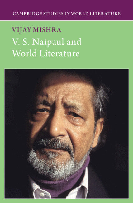 V. S. Naipaul and World Literature - Hardcover by Books by splitShops