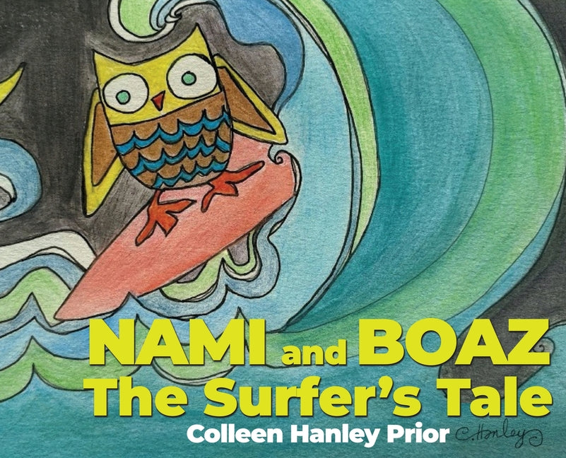 NAMI and BOAZ: The Surfer's Tale - Hardcover by Books by splitShops