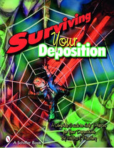 Surviving Your Deposition by Schiffer Publishing