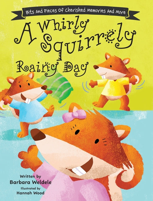 A Whirly Squirrely Rainy Day - Hardcover by Books by splitShops