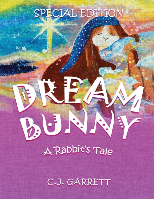 Dream Bunny: A Rabbit's Tale - Paperback by Books by splitShops