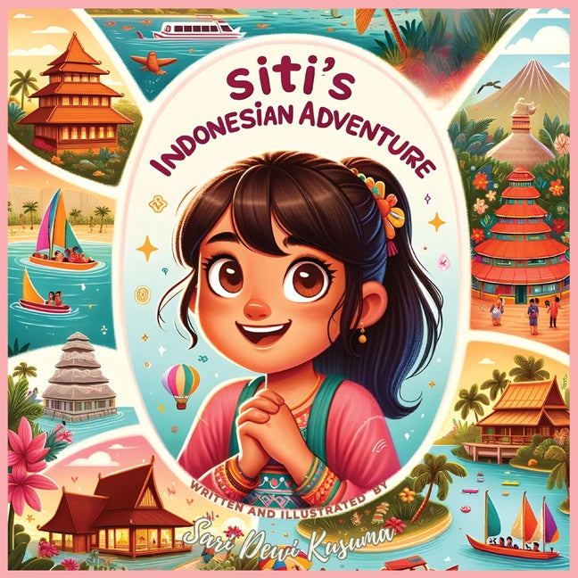 Siti's Indonesian Adventure: A Bilingual Children's Book (English/Bahasa Indonesia) - Paperback by Books by splitShops