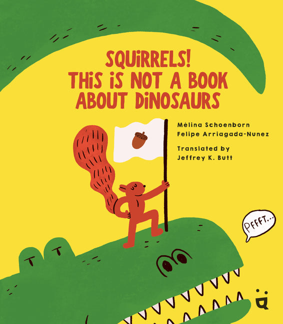 Squirrels! This Is Not a Book about Dinosaurs - Hardcover by Books by splitShops