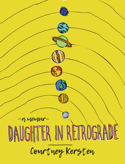 Daughter in Retrograde: A Memoir - Hardcover by Books by splitShops