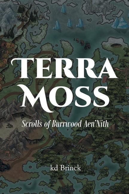 Terra Moss: Scrolls of Burrwood Aen'Nith - Paperback by Books by splitShops